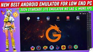GtArcade Lite New Emulator For Free Fire Low End PC | 2024 Best Android Emulator For PC