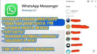 Atasi masalah pembaharuan status WhatsApp yang tidak ada waktunya part 2