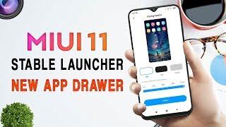 Stable MIUI 11 System Launcher With New App Drawer 