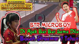 BTR Microboy Di Ajak Bar Bar Sama Dila Bocah Streamer 7 Tahun - PUBG MOBILE