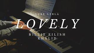 Billie Eilish, Khalid - Lovely | Piano Cover by Luke Gerla | Free Sheet Music