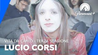 Vita Da Carlo: Terza Stagione | Intervista con Lucio Corsi - Paramount+