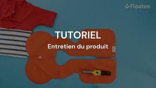 Tutoriel : Entretien du produit