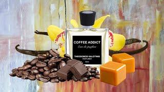 COFFEE ADDICT by THEODOROS KALOTINIS | Best Coffee Perfume EVER |  Perfume Collection 2021