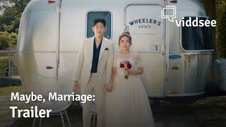 Maybe, Marriage | Trailer | Drama // Viddsee Originals