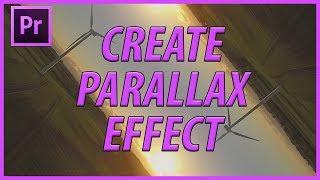 How to Create a Parallax Effect in Adobe Premiere Pro CC (2018)