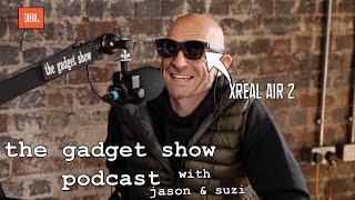 XReal Air 2: The Best AR Glasses? | The Gadget Show Podcast Clips