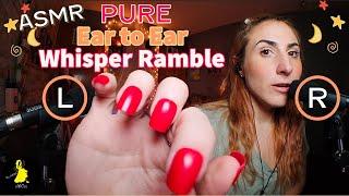 ASMR PURE & DEEP Ear to Ear Whisper Ramble for Sleep