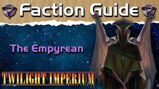 Twilight Imperium 4 Faction Guide | The Empyrean