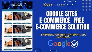 How to Build an eCommerce Website with Google Sites (Step-by-Step Tutorial) | Payment Gateways Added