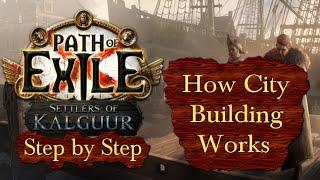 How City Building Works (Ships Mining etc) - Settlers of Kalguur - Path of Exile PoE 3.25