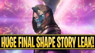 MAJOR FINAL SHAPE STORY SPOILER! HUGE LEAK (Destiny 2 Final Shape)