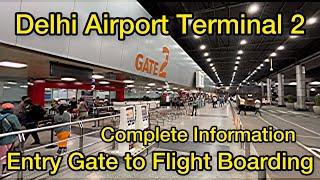 Terminal 2 Delhi Airport Entry Gate to Flight Boarding Complete Walking Tour