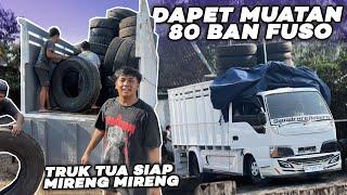 TRUK KIKI CORE PERANG LAGI‼️ DAPET MUATAN BAN FUSO 80 BIJI