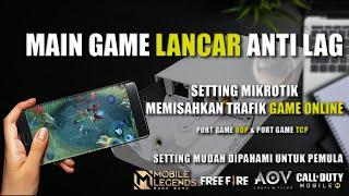 MAIN GAME ONLINE JADI LANCAR Cara Setting Mikrotik Memisahkan Trafik Agar Game Anti Lag Patah-Patah