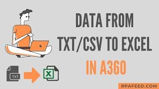 Transferring Data from TXT/CSV file to Excel sheet in A360