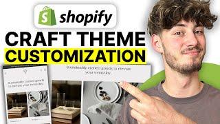 How to Customize Shopify Craft Theme (Step By Step Tutorial)