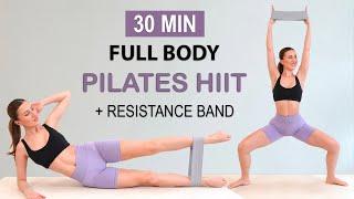 30 MIN FULL BODY PILATES HIIT + Resistance Band | Burn Fat + Tone Muscles, Feel Strong, No Repeat