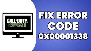 How To Fix Error Code 0x00001338 In Modern Warfare 2 (2023 Tutorial)