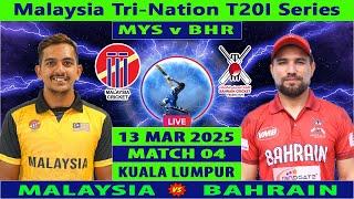 Malaysia vs Bahrain | MYS vs BHR Live | 4th T20 of Malaysia Tri-Nation T20I Series 2025 | BHR vs MYS