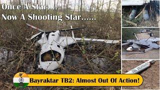 Bayraktar TB2: Once a star, now a shooting star | Almost out of action!