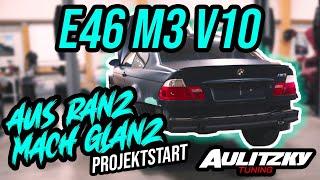 BMW M3 V10 Umbau | Aus Ranz mach Glanz - Folge 1: Projektstart | Aulitzky Tuning