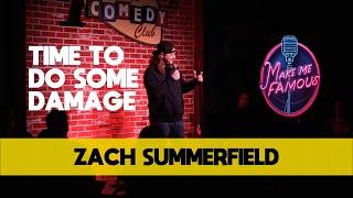 Time To Do Some Damage | Zach Summerfield | Stand Up Comedy