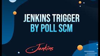 Configure Jenkins Job to Trigger by Poll SCM