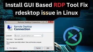 Best Remote Desktop Tool For Ubuntu & Kali | Connect windows 11 using Kali Linux | Remmina  Tool