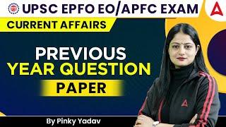 UPSC EPFO APFC 2023 | Previous Year Question Paper #1 | Current Affairs By Pinky Yadav