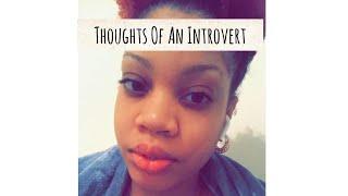 Thoughts Of An Introvert | Life Update | Britt The Introvert