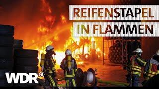 Großbrand in einem Reifenlager | S04/E06 | Feuer & Flamme | WDR