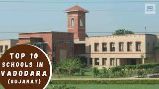 Top 10 Schools in Vadodara, Gujarat | CBSE, ICSE, GSHSEB Board | Top10Bucket