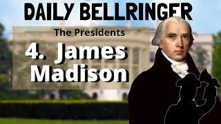 James Madison Presidency