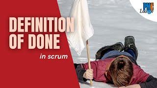 Definition of Done in Scrum | Definition of Done in Agile
