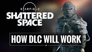 How Will Starfields DLC Work?