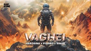 Vaghei (Official Video) | Herosina x Pishro x Sinab