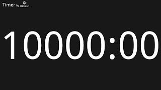 10000 Minute Countup Timer