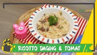 Resep MPASI 12 Bulan+, Risotto Daging & Tomat