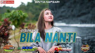 Dj Bila Nanti - KEN MUSIC PRO feat 69 Project | Dj Remix Terbaru Paling Mantap 2022