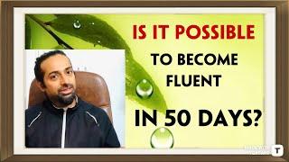 Becoming fluent in English in just 50 days | Rupam Sil