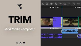 TRIM - TUTOTIPS AVID MEDIA COMPOSER