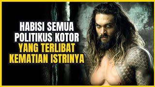 KETIKA JASON MOMOA KEMBALI MEMBRUT4L DAN MENGHUKUM PARA PEJABAT KORUP - ALUR CERITA FILM ACTION