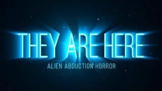 РАССЕКРЕЧЕННЫЕ МАТЕРИАЛЫ ● They Are Here: Alien Abduction Horror ● [ прохождение на русском ] (DEMO)