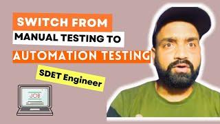 Best way to switch from "Manual Testing to Selenium Automation Testing"  for beginners | 2023