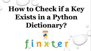 How to Check if a Key Exists in a Python Dictionary?