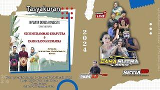 LIVE CAMASUTRA MUSIC || TASYAKURAN NICO & INARA || SETIA HD || SKD PRO AUDIO SOUND SYSTEM