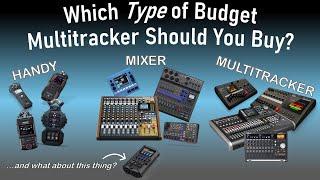 Which Budget Multitrack Audio Recorder Should You Buy? Handy vs Mixer vs Multitracker