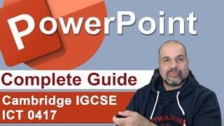 PowerPoint complete guide, [Cambridge IGCSE ICT 0417]
