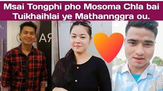 Msai Tongphi pho Mosoma Chla bai Tuikhaihlai ye Mathannggra ou || Phrung Kaham